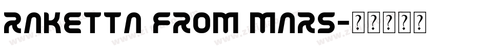 Raketta From Mars字体转换
